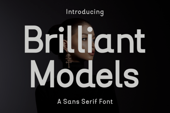 Brilliant Models: A Modern Sans Serif Font That Elevates Your Brand