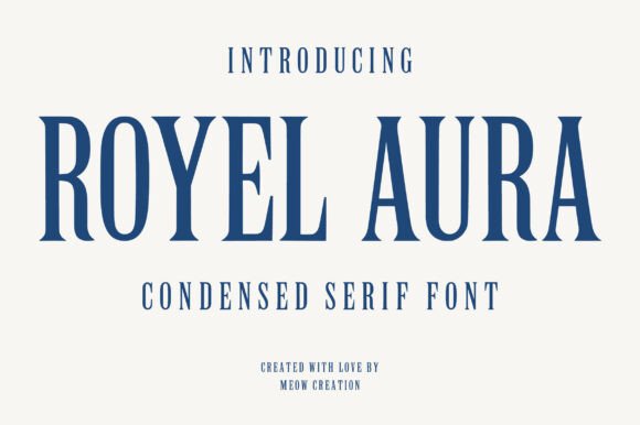 Royel Aura: A Serif Typeface That Elevates Quiet Confidence