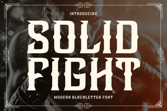 Solid Fight: A Bold Blackletter Font for Business Branding