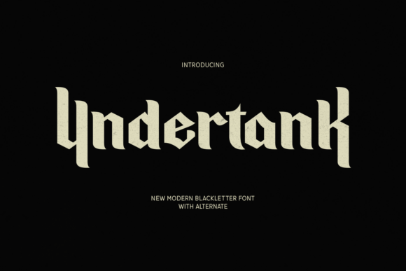 Undertank: A Blackletter Font That Cuts Through the Feed