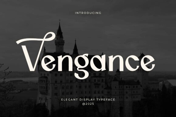 Vengance: A Serif Display Font with Sharp Elegance