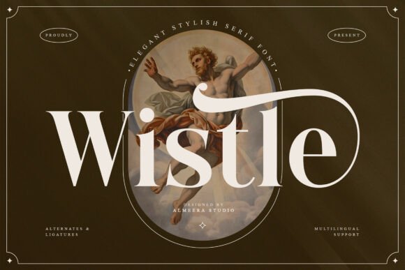 Wistle: A Serif Font That Breathes Quiet Confidence